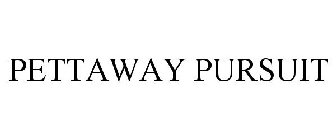 PETTAWAY PURSUIT