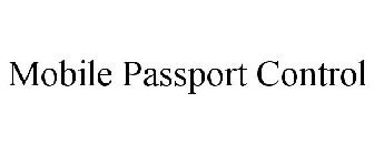 MOBILE PASSPORT CONTROL