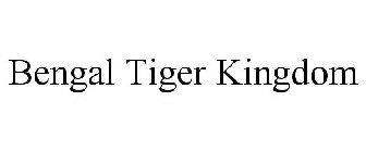 BENGAL TIGER KINGDOM