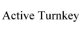 ACTIVE TURNKEY