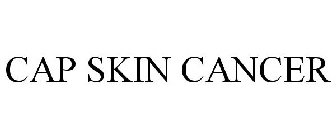 CAP SKIN CANCER