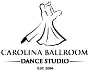 CAROLINA BALLROOM DANCE STUDIO EST. 2004