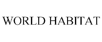 WORLD HABITAT