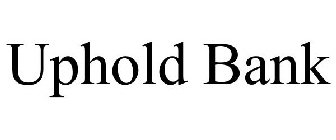 UPHOLD BANK