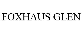 FOXHAUS GLEN