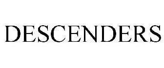 DESCENDERS