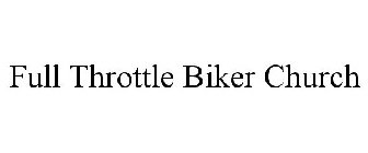 FULL THROTTLE BIKER CHURCH