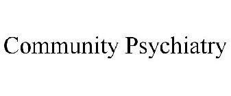 COMMUNITY PSYCHIATRY