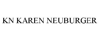 KN KAREN NEUBURGER