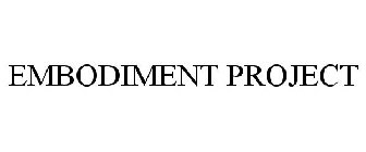 EMBODIMENT PROJECT