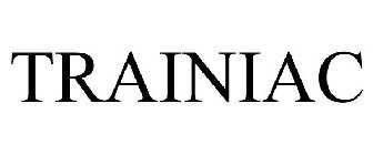 TRAINIAC