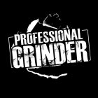 PROFESSIONAL GRINDER