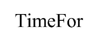TIMEFOR
