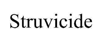 STRUVICIDE