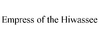 EMPRESS OF THE HIWASSEE