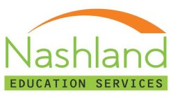 NASHLAND EDUCATION SERVICES