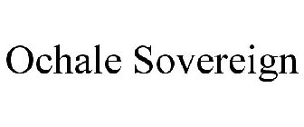 OCHALE SOVEREIGN