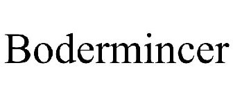 BODERMINCER