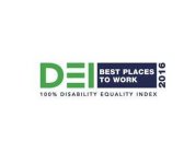 DEI BEST PLACES TO WORK 2016 100% DISABILITY EQUALITY INDEX