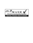 TRAFFIX DEVICES INC. TDI ENGINEERED PRODUCTS FOR SAFER HIGHWAYS MASH MANUAL FOR ASSESSING SAFETY HARDWARE TESTED, PASSED AND ELIGIBLE