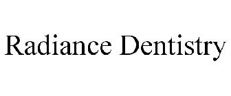 RADIANCE DENTISTRY