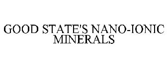 GOOD STATE'S NANO-IONIC MINERALS