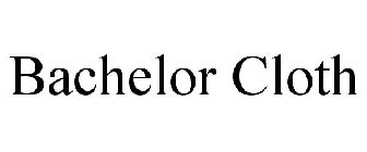 BACHELOR CLOTH