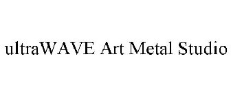 ULTRAWAVE ART METAL STUDIO