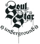 SOUL STAR UNDERGROUND