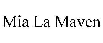 MIA LA MAVEN