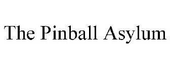 THE PINBALL ASYLUM