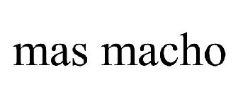 MAS MACHO
