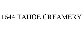 1644 TAHOE CREAMERY