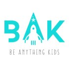 BAK BE ANYTHING KIDS