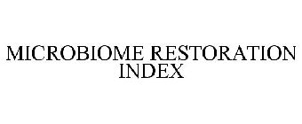 MICROBIOME RESTORATION INDEX