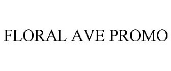 FLORAL AVE PROMO