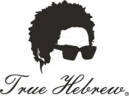 TRUE HEBREW