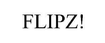 FLIPZ!