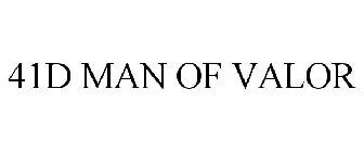 41D MAN OF VALOR