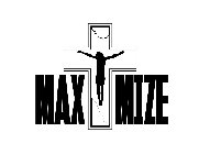 MAXIMIZE