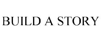 BUILD A STORY