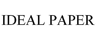 IDEAL PAPER