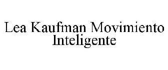 LEA KAUFMAN MOVIMIENTO INTELIGENTE