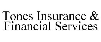 TONES INSURANCE & FINANCIAL SERVICES