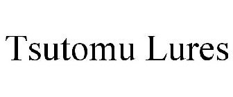 TSUTOMU LURES