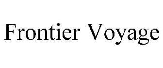 FRONTIER VOYAGE