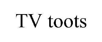 TV TOOTS