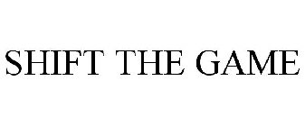 SHIFT THE GAME