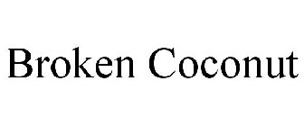 BROKEN COCONUT