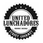 UNITED LUNCHADORES PHOENIX ARIZONA STREET GOURMET